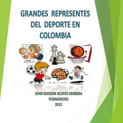 GRANDES REPRESENTANTES DEL DEPORTE EN COL.