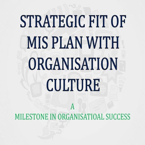 startegic fit of mis plan with the organization culture