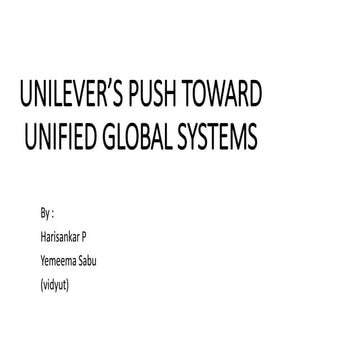 Uniliver's push towards unified global systems
