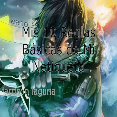 Mis 10 reglas básicas de mi netiqueta