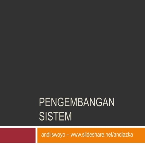 Mis2013   chapter 6 - pengembangan sistem