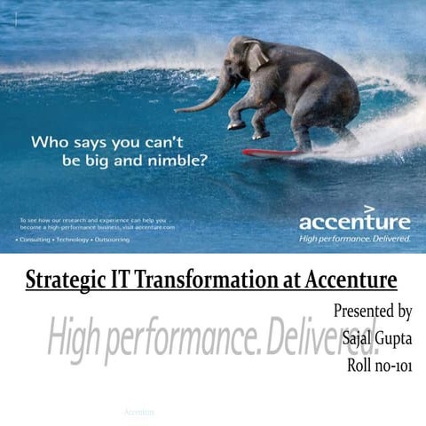 Strategic IT transformation at accenture