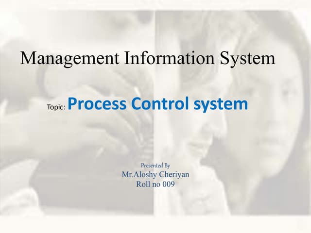 Management Information System-Process Control system