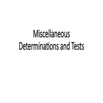 Miscellaneous Determinations and Tests.pptx