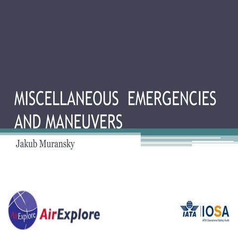 Miscellaneous  emergencies and maneuvers jakub muransky