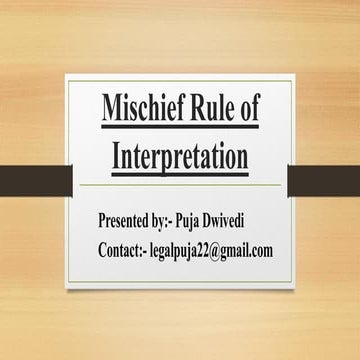 Mischief Rule of Interpretation by Puja Dwivedi