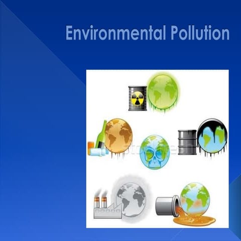 Environmental pollution
