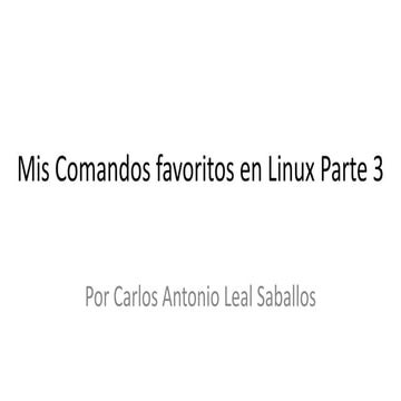 Mis comandos favoritos en linux parte 3
