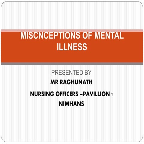 Misconception of mental illness
