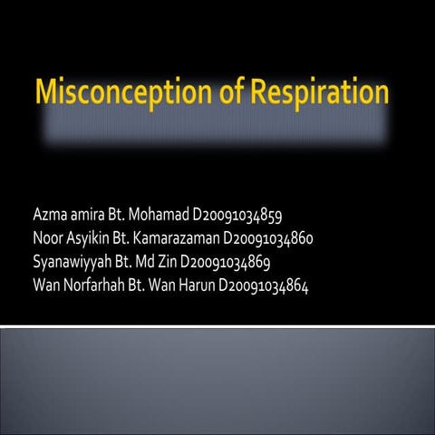 Misconception of respiration