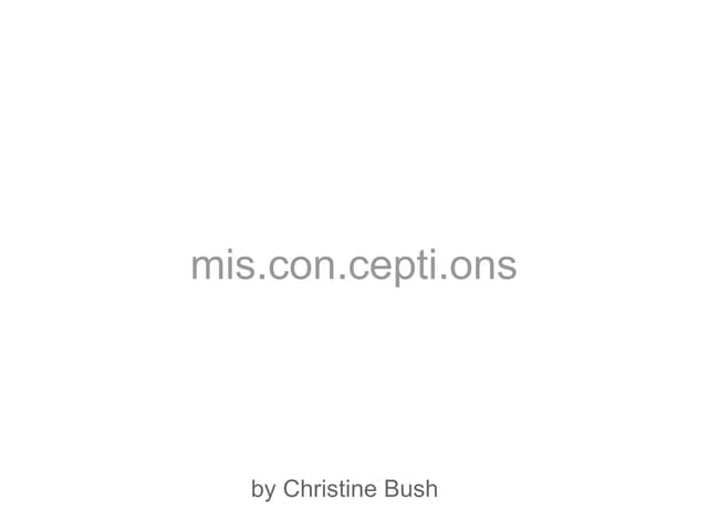 mis.con.cepti.ons