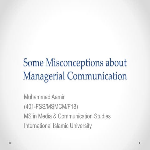 Misconceptions about Managerial Communication ppt