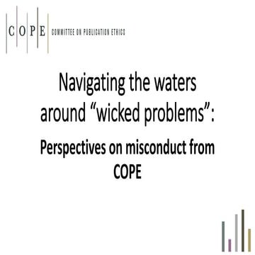 Misconduct a wicked problem COPE 2016