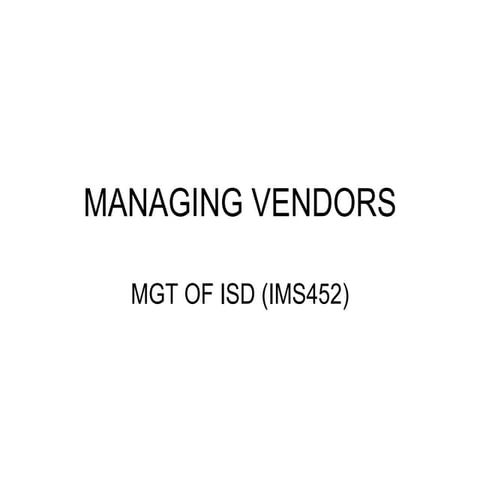 Misd chap 7 managing vendors