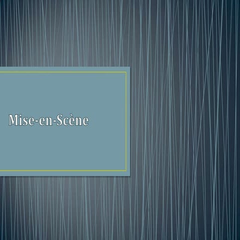 Mise en-scène
