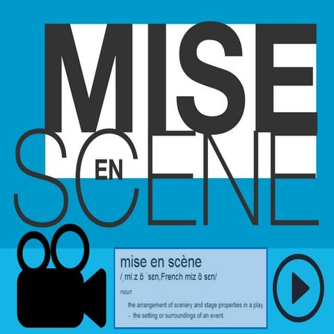 Mise En Scene