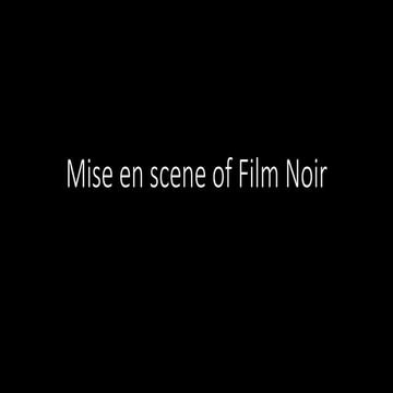 Mise en scene of film noir