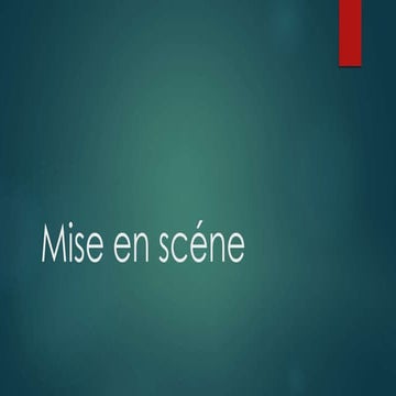 Mise En Scéne