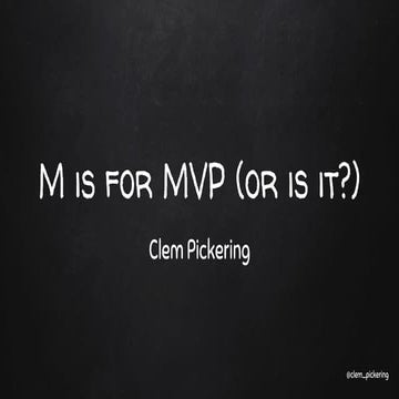 M is for mvp (or is it ) (leeds digi fest)
