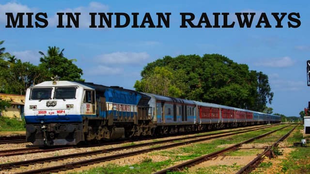 MIS IN INDIAN RAILWAYS