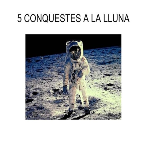 Misions a la lluna, 5 vegades