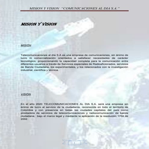 Mision y vision "Telecomunicaciones al dia S.A."
