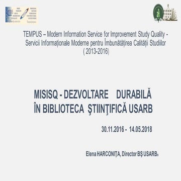 Elena HARCONIŢA. MISISQ - Dezvoltare durabilă în Biblioteca Ştiinţifică USARB