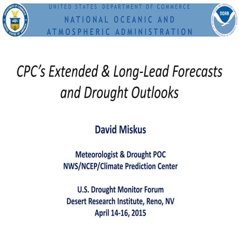 CP's Extended and Long-Lead Forecasts and Drought Outlooks