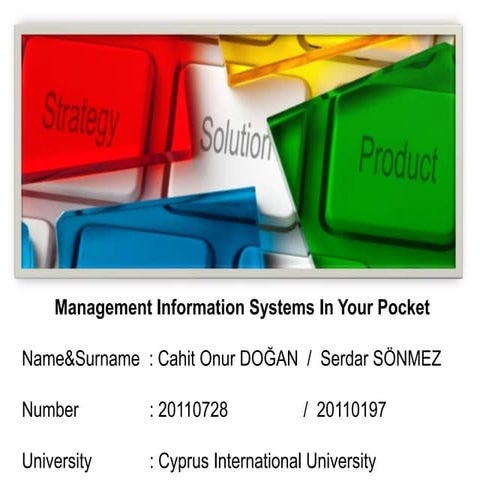 Management Information Systems in Your Pocket