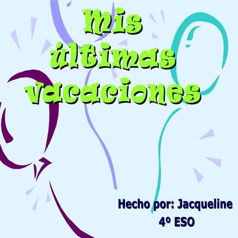 Mis últimas vacaciones