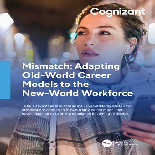 Mismatch: Adapting Old-World Career Models to the New-World Workforce