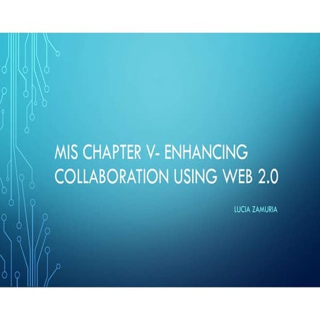 MIS- Enhancing Collaboration using Web 