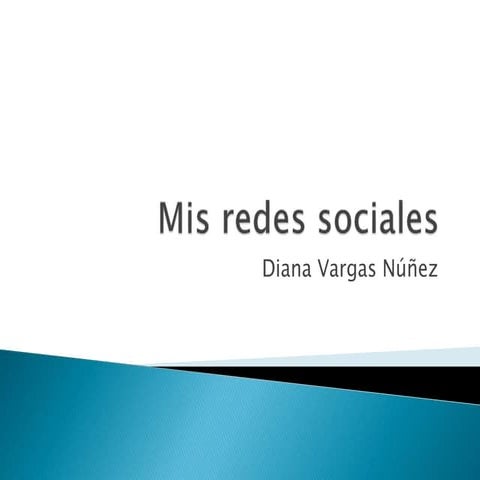 Mis redes sociales dianavargas