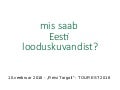 Mis saab Eesti looduskuvandist?