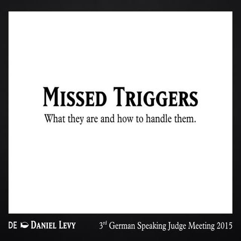 Missed trigger