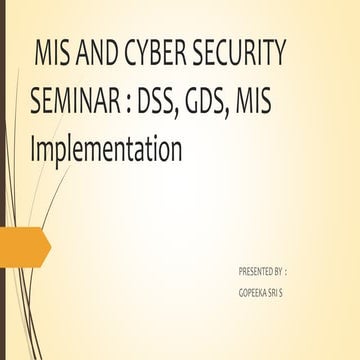 MIS and cyber securityDss,gas,mis implementation.pptx