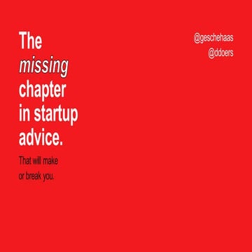 The Missing Chapter in Startup Advice (that will make or break you)