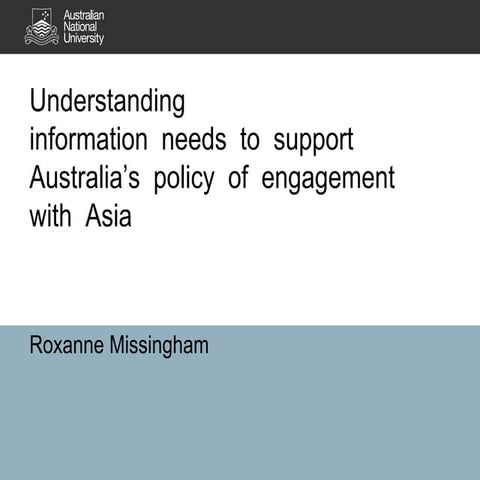 RAILS Paper: Understanding information needs to support Australia’s policy of engagement with Asia