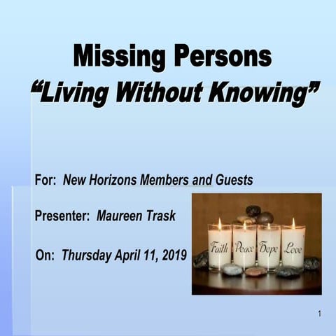 Missing Persons Living Without Knowing Apr 11 2019 | PPTX