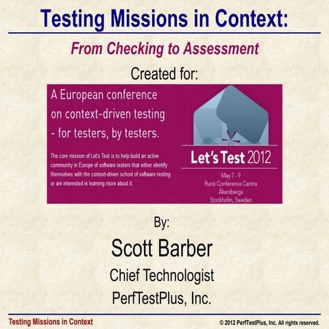 Testing Missions in Context From Checking to Assessment