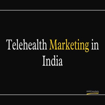 Telehealth Marketing in India: Access & Patient Advantage