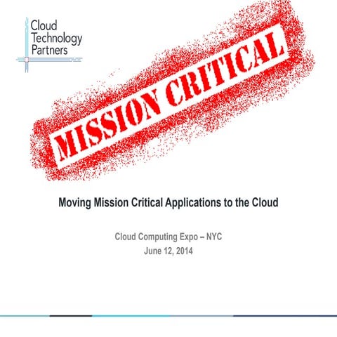 CloudExpo NY 2014: Moving Mission Critical Applications to the Cloud