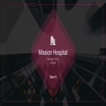 Mission hospital package pricing analysis