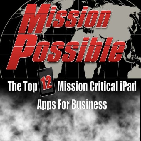 The Top 12 Mission Critical iPad Apps for Business