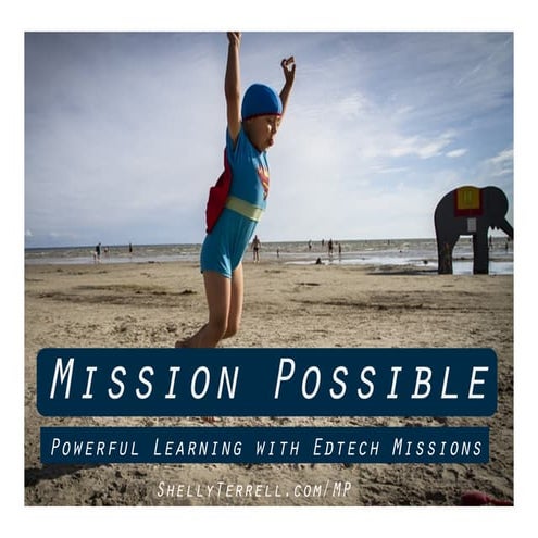 Mission Possible! Sending Learners on Digital Missions