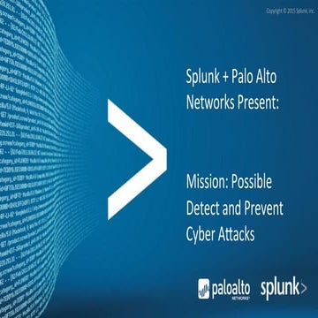 Mission possible splunk+paloaltonetworks_6_2015