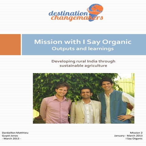 Mission with "I Say Organic" in India - Outputs and learnings