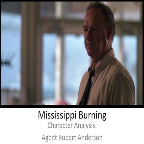 Mississippi Burning Character Analysis - Agent Anderson