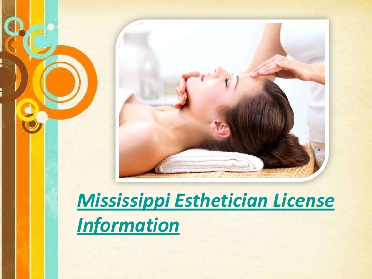 Mississippi Esthetician License Information mississippi-esthetician-license-information