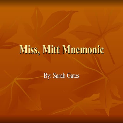 Miss, mitt mnemonic | PPT
